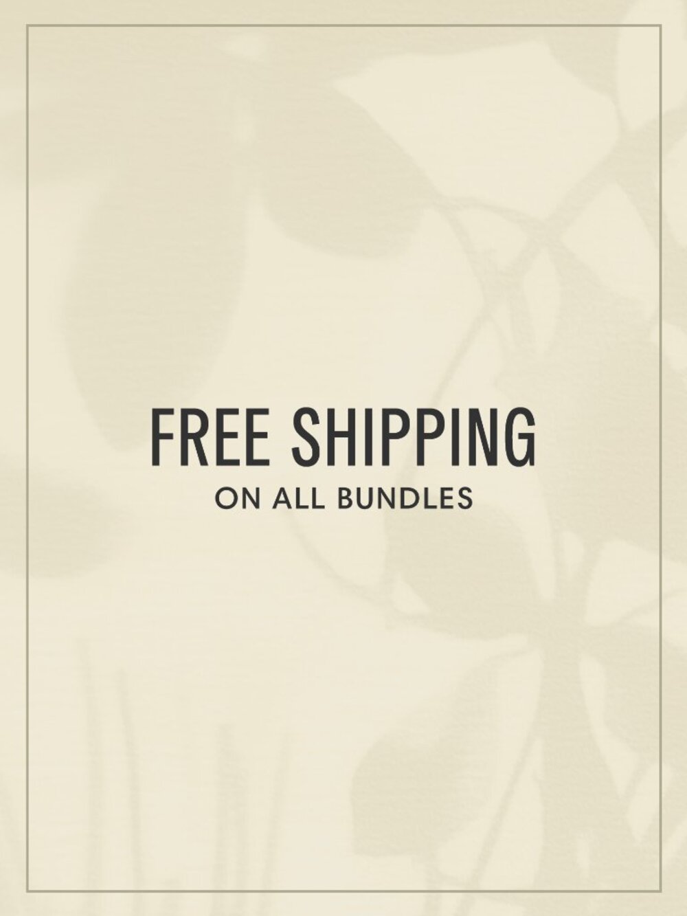 FREE SHIPPING ON ALL BUNDLES
